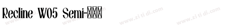 Recline W05 Semi字体转换